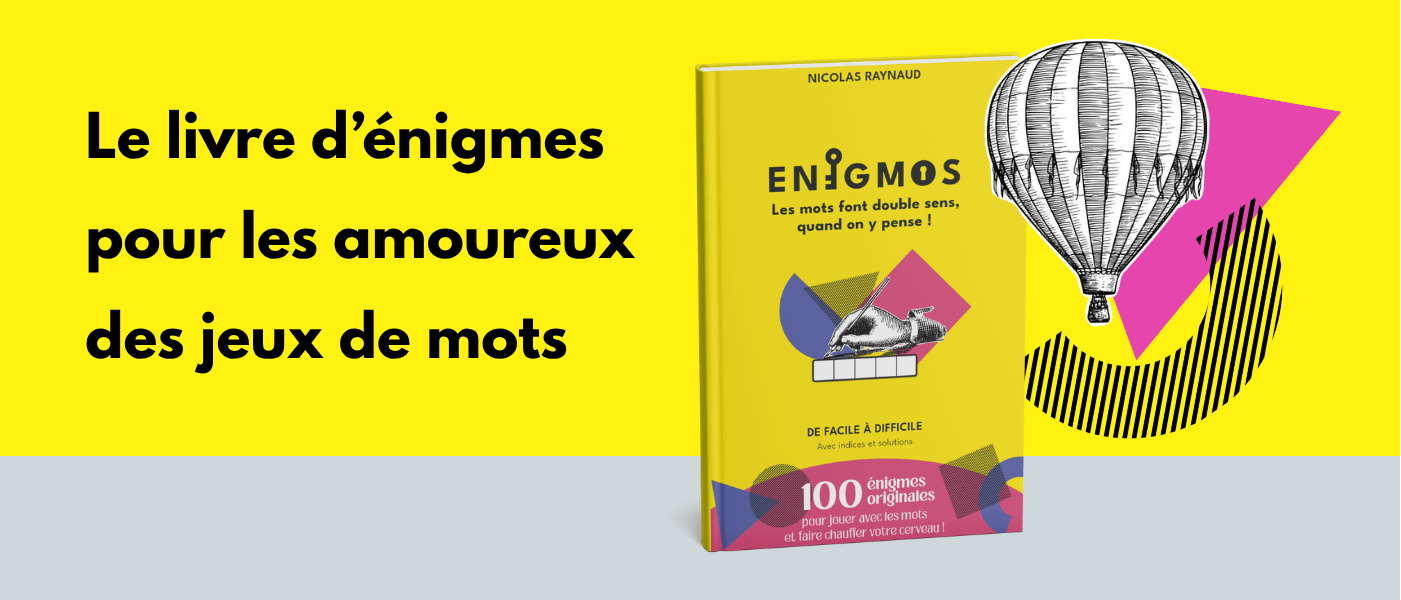 ENIGMOS - Le livre d'énigmes pour les amoureux des jeux de mots
